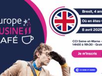 Europe Business Café Brexit, 4 ans après, CCI77, 8 avril 2025